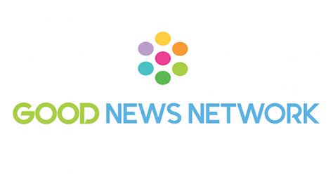 goodnewsnetwork|breaking good news.